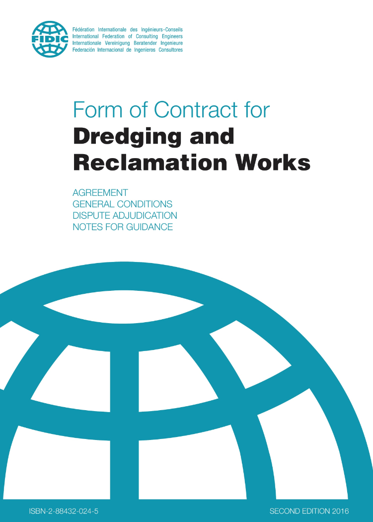 Form of Contract for Dredging and Reclamation Works (Dredgers Contract; Second Edition, 2016).